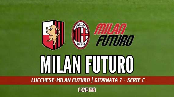 LIVE MN - Lucchese-Milan Futuro (1-1): Sasanelli spreca l