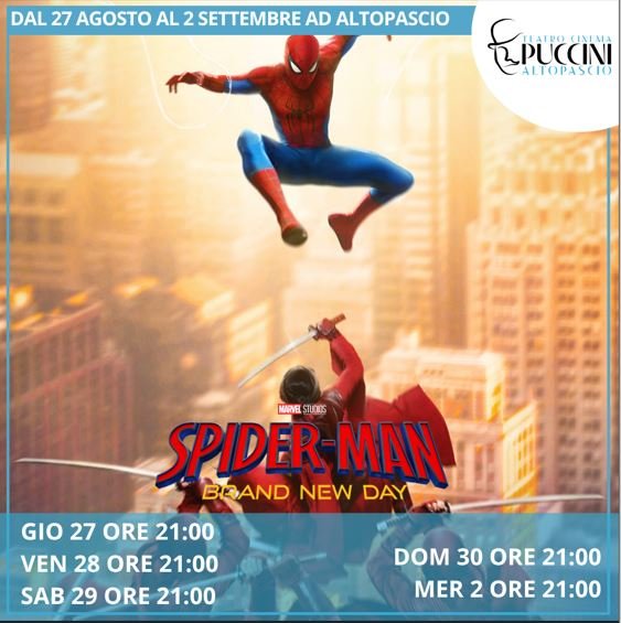 Locandina di Spider-Man Brand New Day al Teatro Cinema Puccini di Altopascio dal 27 agosto al 2 settembre